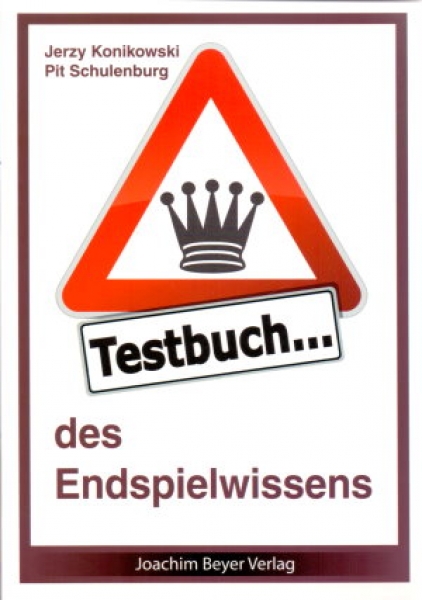 Konikowski/Schulenburg, Testbuch des Endspielwissens